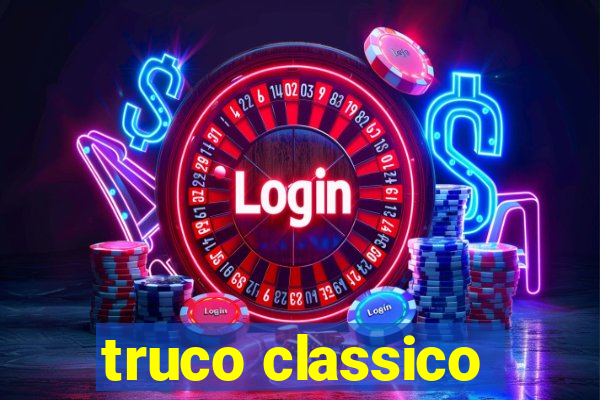 truco classico